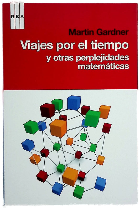 Viajes por el tiempo y otras perplejidades matemáticas