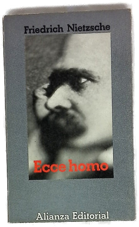 Ecce Homo Cómo se llega a ser lo que se es