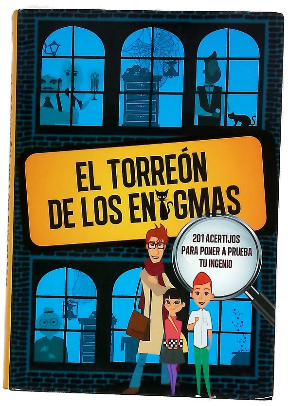 El torreón de los enigmas : 201 acertijos para poner a prueba tu ingenio
