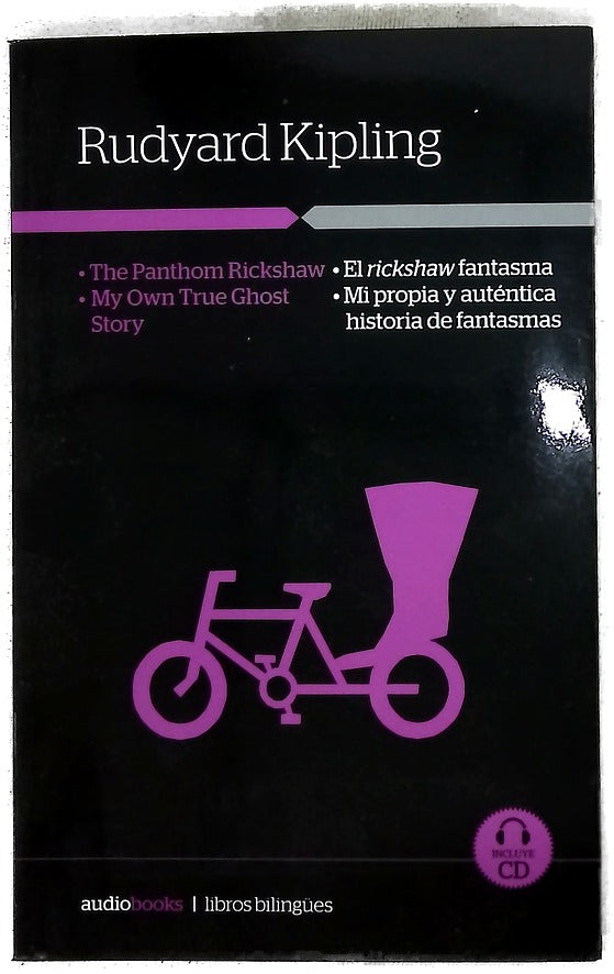 The panthom Rickshaw = El Rickshaw fantasma ; My own true ghost story = Mi propia y auténtica historia de fantasmas
