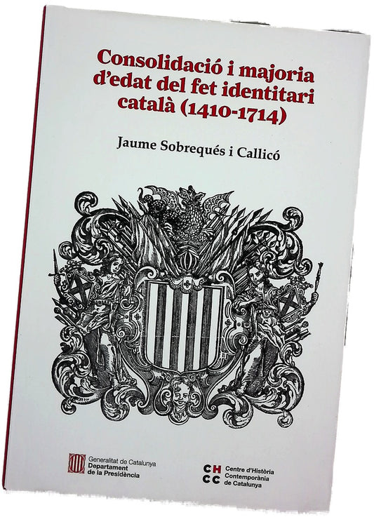 Consolidació i majoria d'edat del fet identitari català (1410-1714)