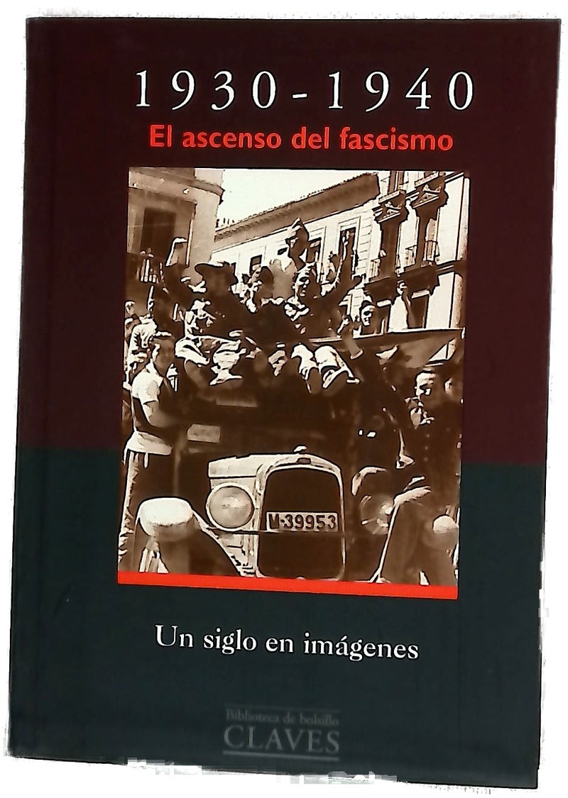 1930-1940: El ascenso del fascismo