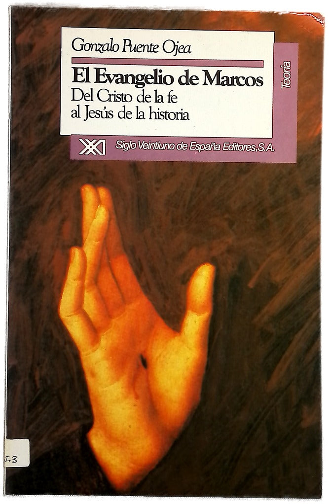 El evangelio de Marcos del Cristo de la fe al Jesús de la historia