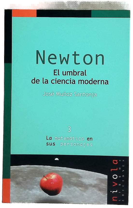 Newton el umbral de la ciencia moderna
