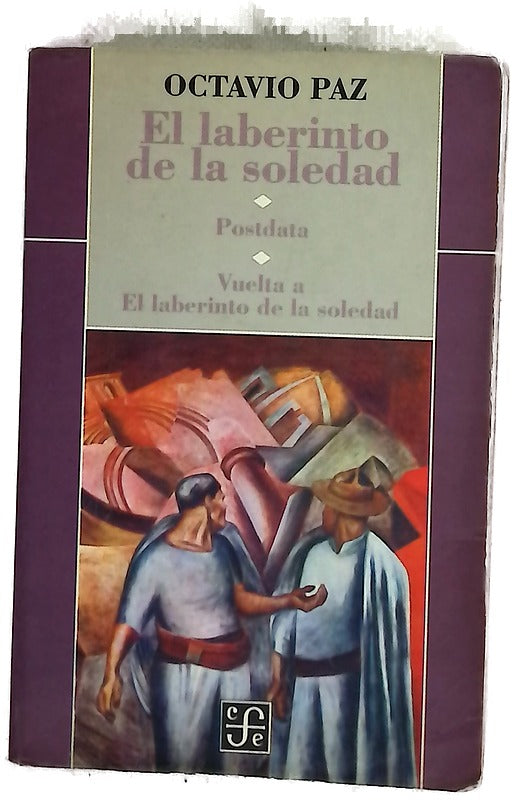 El laberinto de la soledad Postdata ; Vuelta a "El laberinto de la soledad"