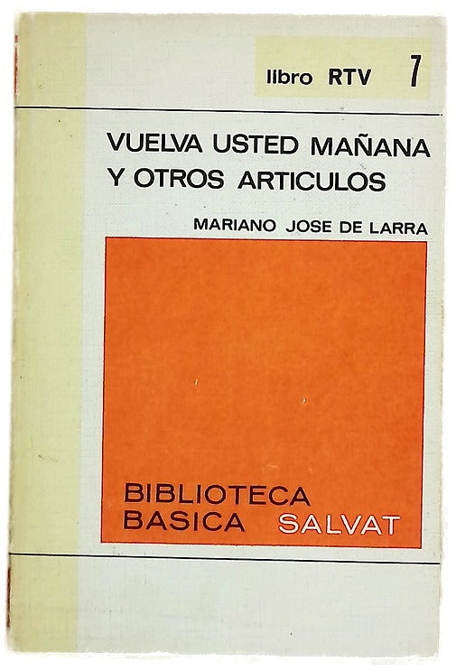 Vuelva usted mañana y otros artículos