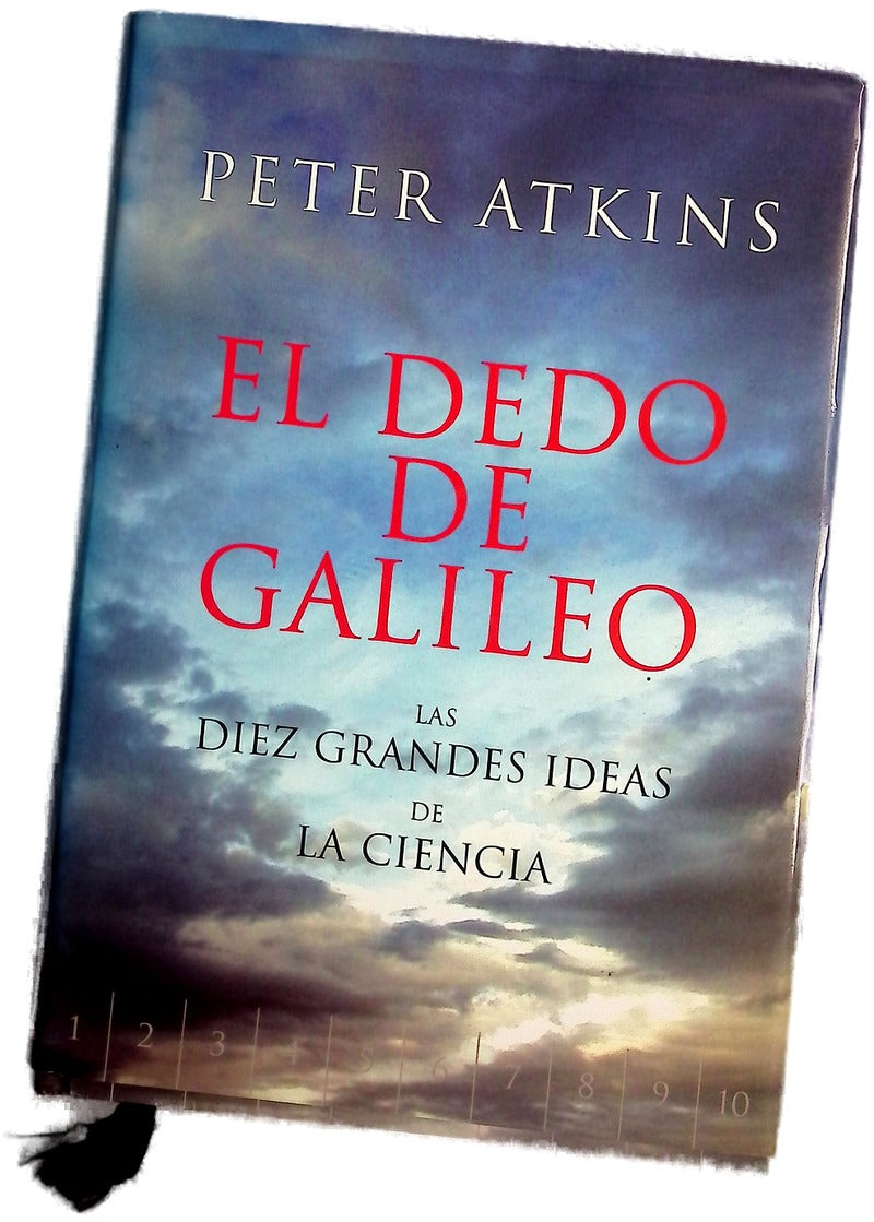 El dedo de Galileo las diez grandes ideas de la ciencia