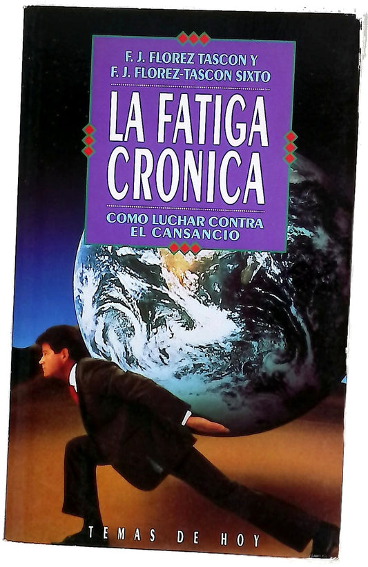 La fatiga crónica cómo luchar contra el cansancio