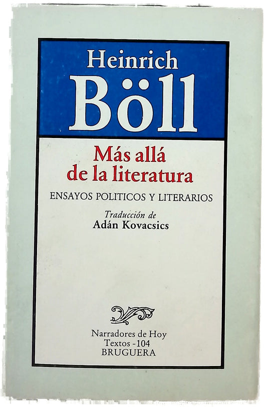 Más allá de la literatura ensayos políticos y literarios