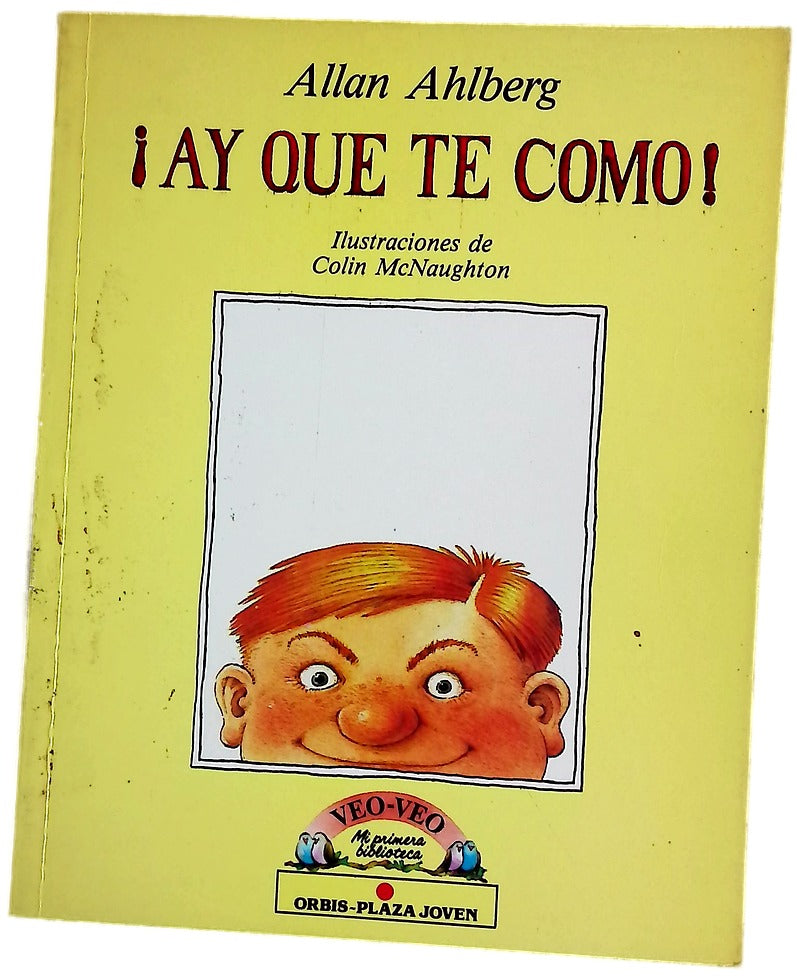 ¡Ay, que te como!