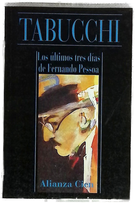 Los Ultimos Tres Dias de Fernando Pessoa