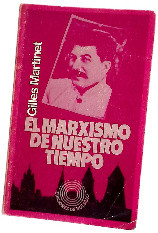 El marxismo de nuestro tiempo o las contradicciones del socialismo