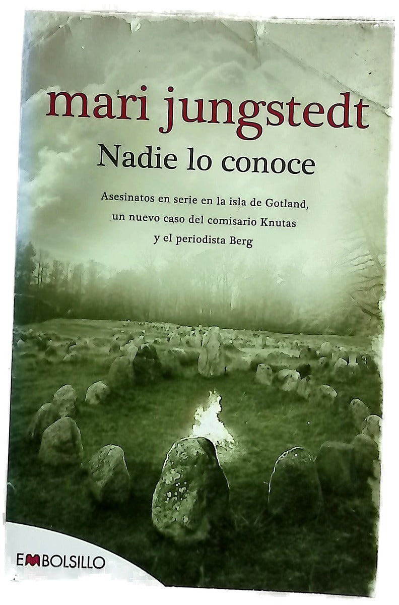 Nadie lo conoce.  Asesinatos en serie en la isla de Gotland, un nuevo caso del comisario Knutas y el periodista Berg