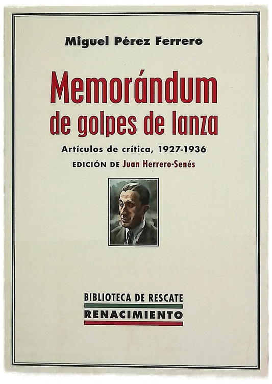 Memorándum de golpes de lanza : artículos de crítica 1927-1936