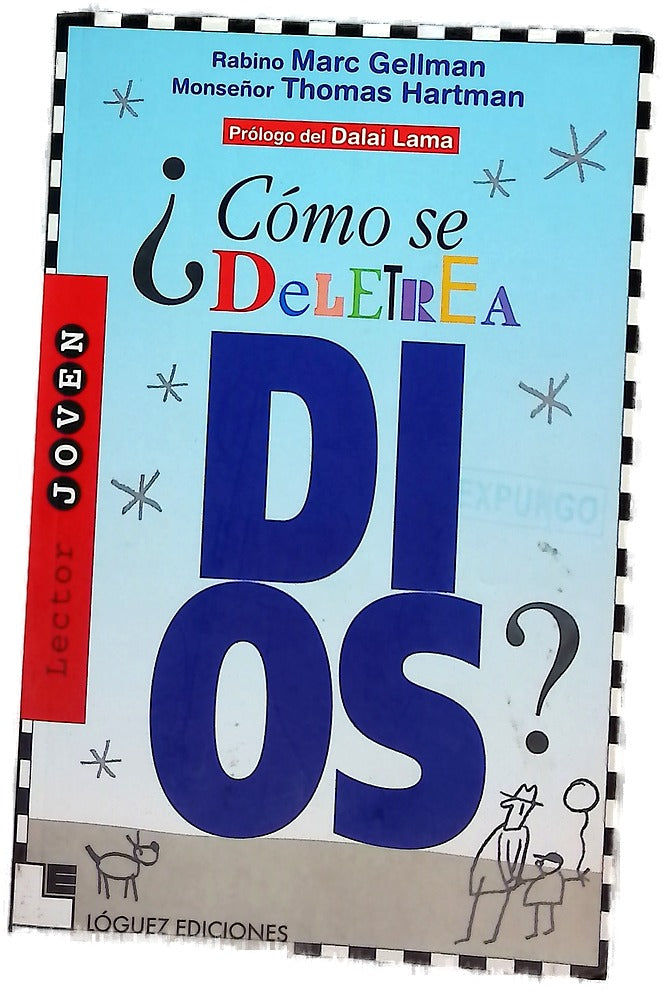 ¿Como se deletrea Dios? las grandes preguntas y las respuestas de las religiones