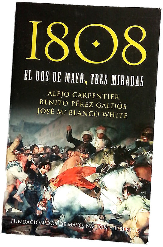 1808 el dos de mayo, tres miradas