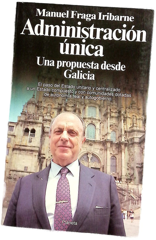 Administración única : una propuesta desde Galicia