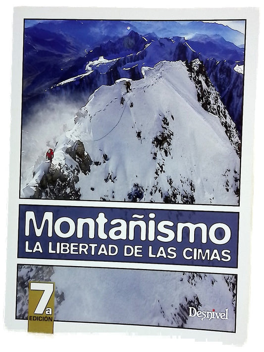 Montañismo : la libertad de las cimas