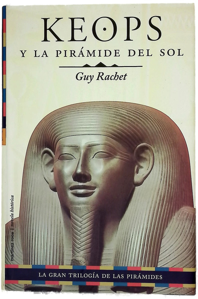 Keops y la pirámide del sol