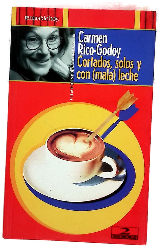 Cortados, solos y con (mala) leche