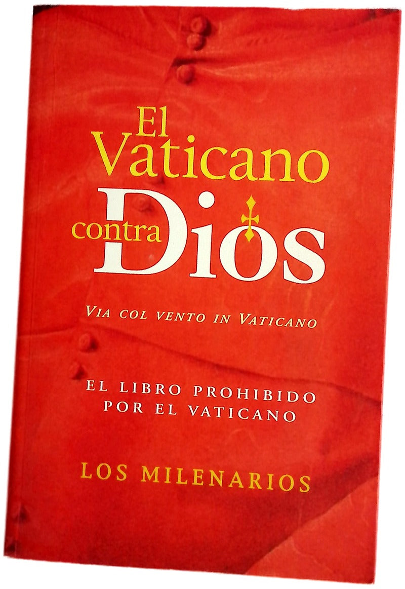 El Vaticano contra Dios Via col vento in Vaticano
