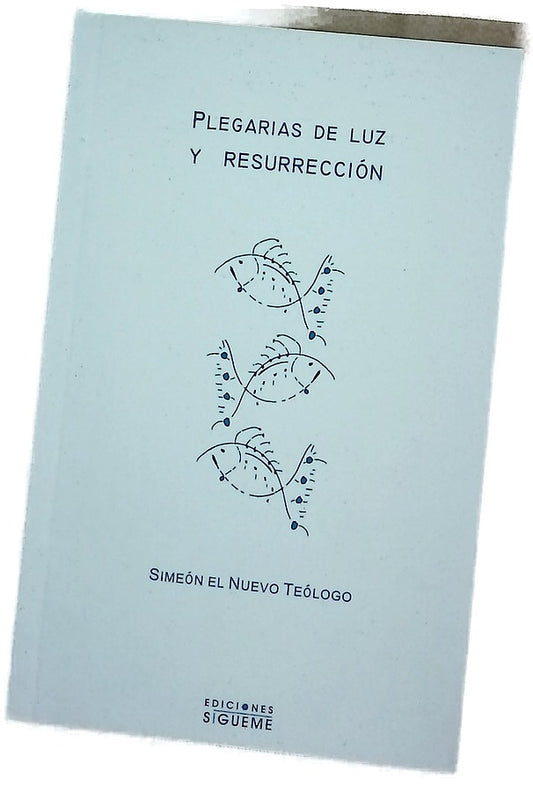 Plegarias de luz y resurrección