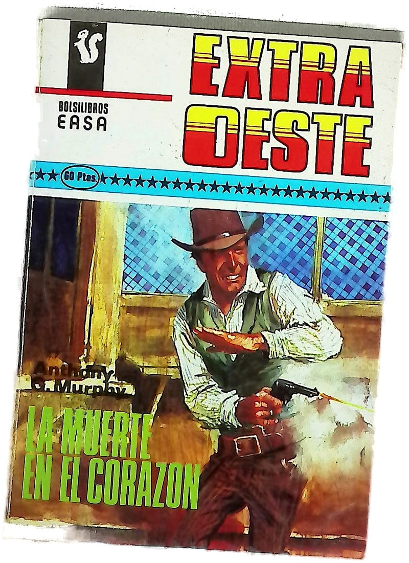 Novelas del oeste La muerte en el corazón