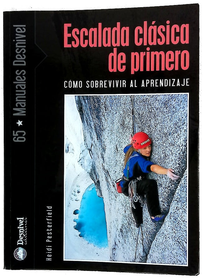 Escalada clásica de primero cómo sobrevivir al aprendizaje