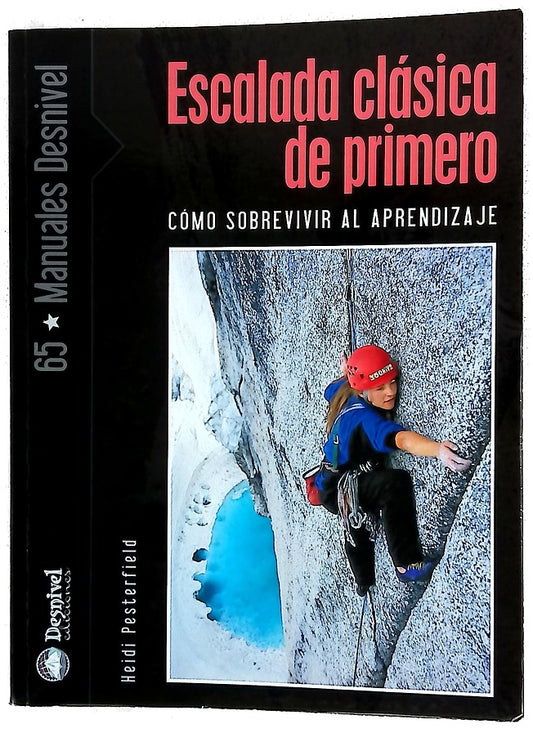 Escalada clásica de primero cómo sobrevivir al aprendizaje