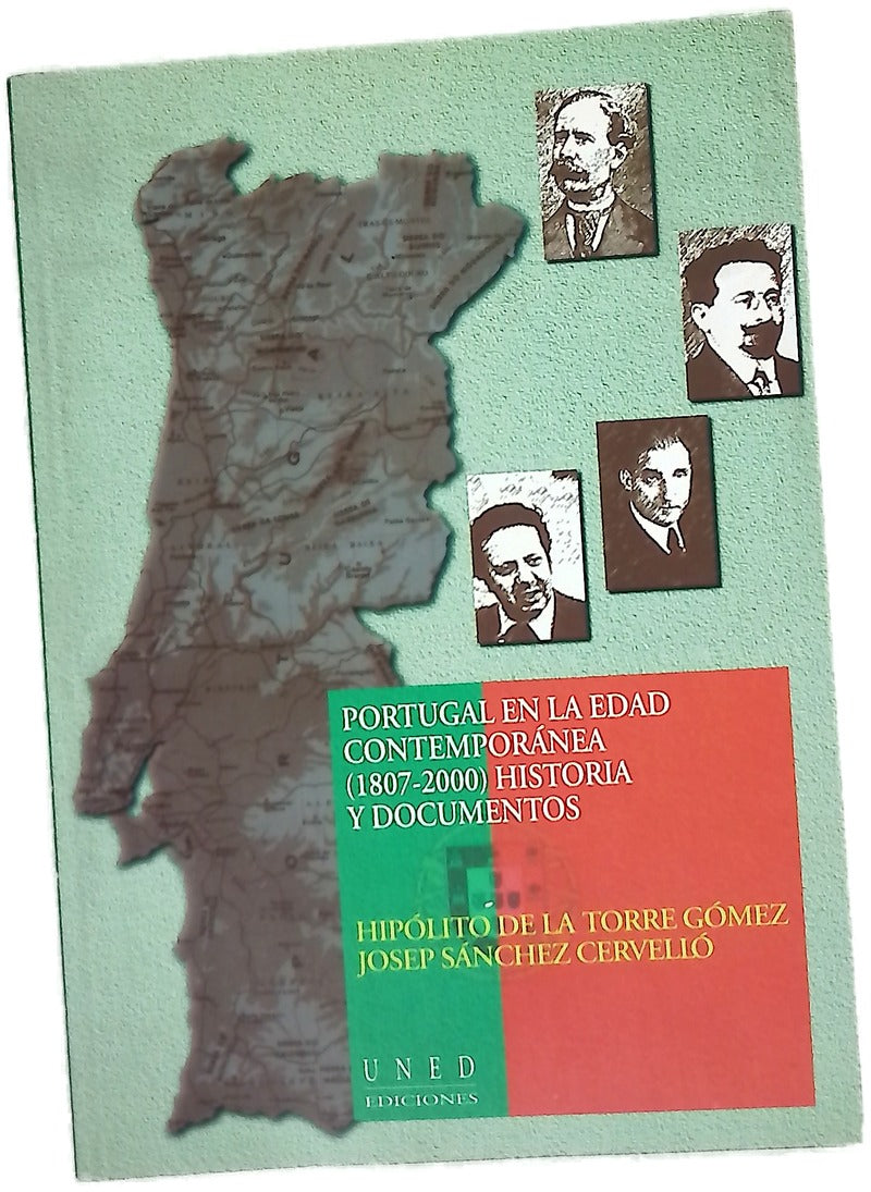 Portugal en la Edad Contemporánea (1807-2000) historia y documentos