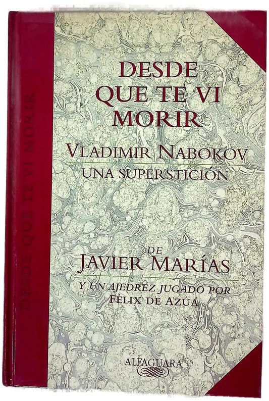 Desde que te vi morir Vladimir Nabokov, una superstición