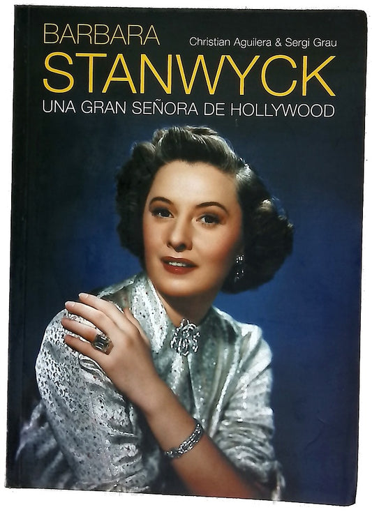 Barbara Stanwick : una gran señora de Hollywood