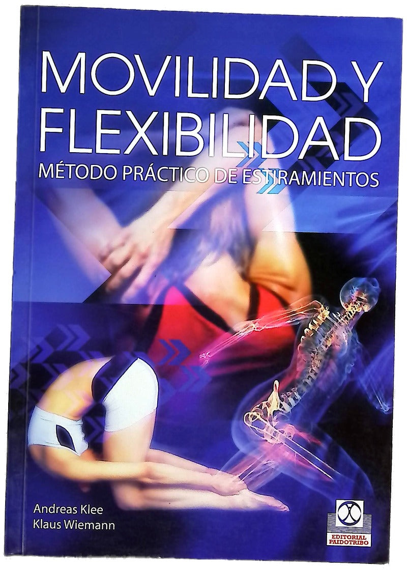 Movilidad y flexibilidad : Método práctico de estiramientos (Bicolor)