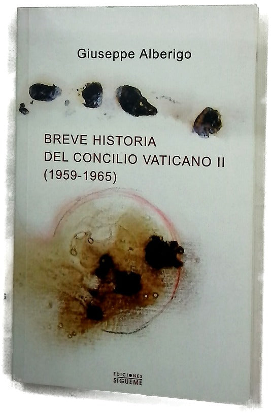 Breve historia del Concilio Vaticano II (1959-1965) : en busca de la renovación del cristianismo