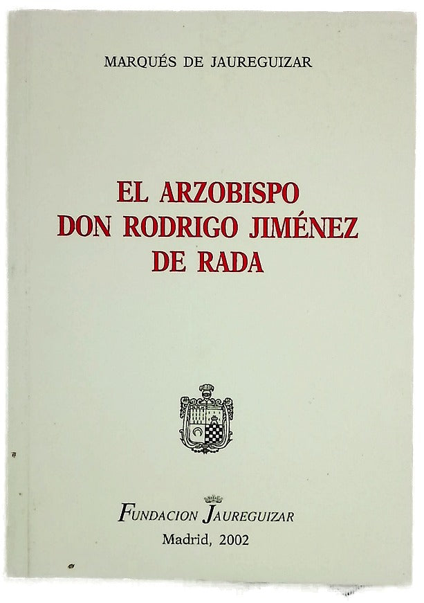 El arzobispo don Rodrigo Jiménez de Rada