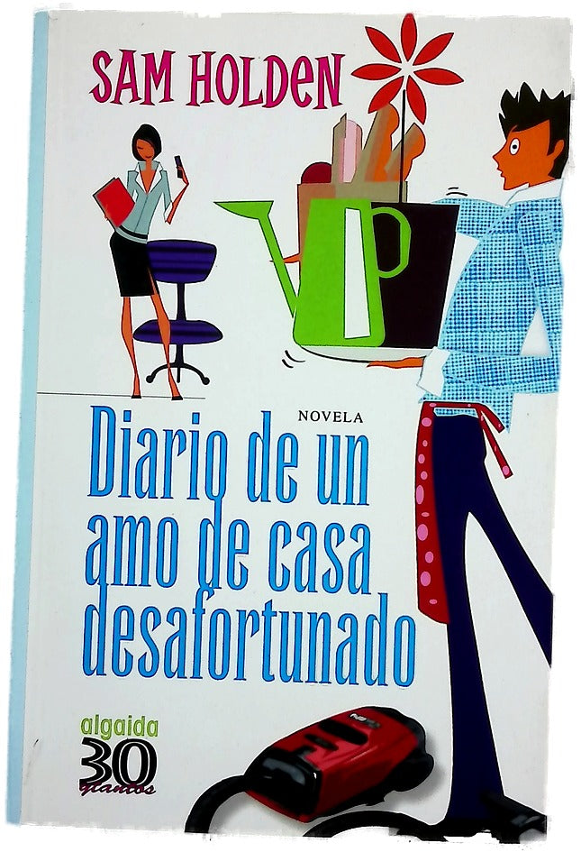 Diario de un amo de casa desafortunado