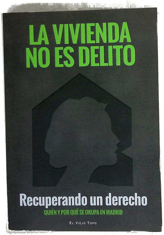 La vivienda no es delito