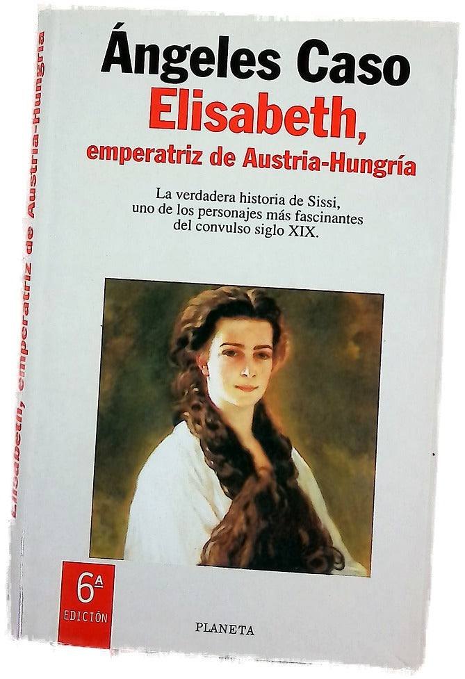 Elisabeth, emperatriz de Austria-Hungría o El hada maldita