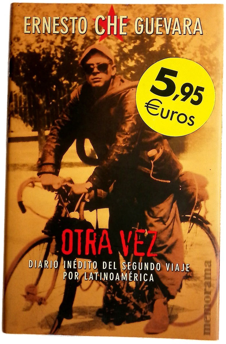 Otra vez diario inédito del segundo viaje por Latinoamérica