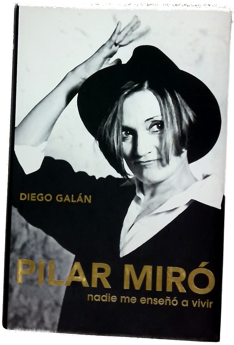 Pilar Miró nadie me enseñó a vivir
