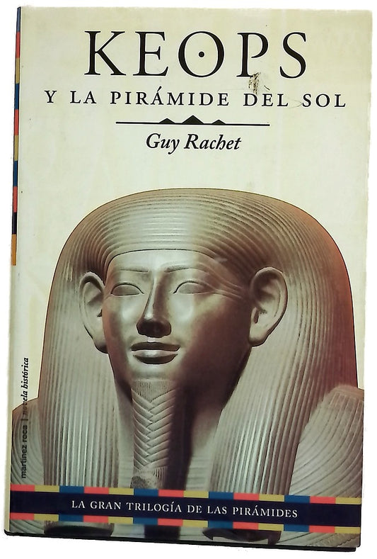Keops y la pirámide del sol