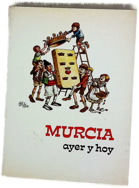 Murcia, ayer y hoy