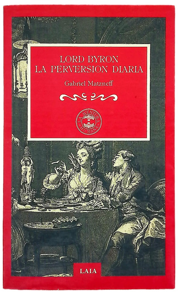 Lord Byron la perversión diaria