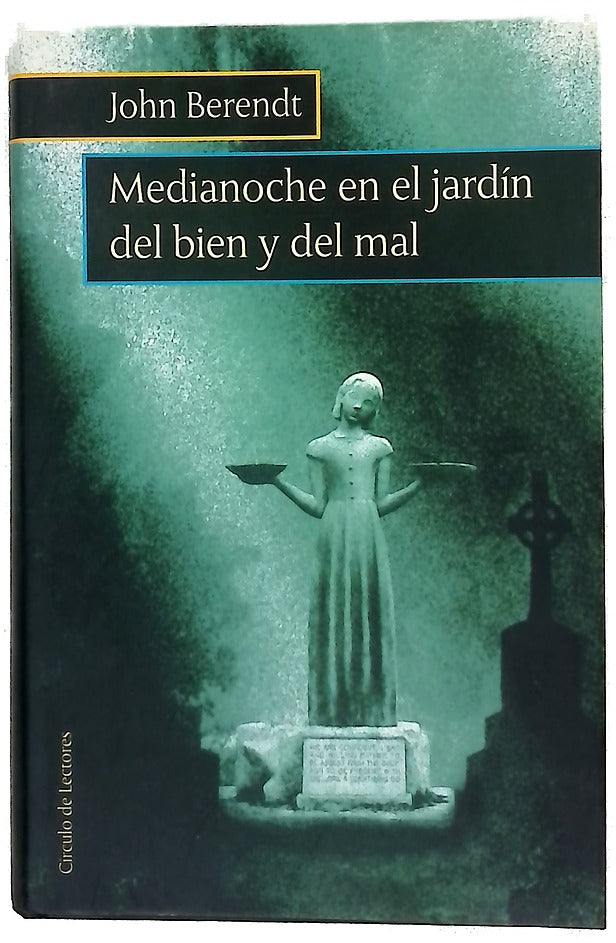 Medianoche en el jardín del bien y del mal