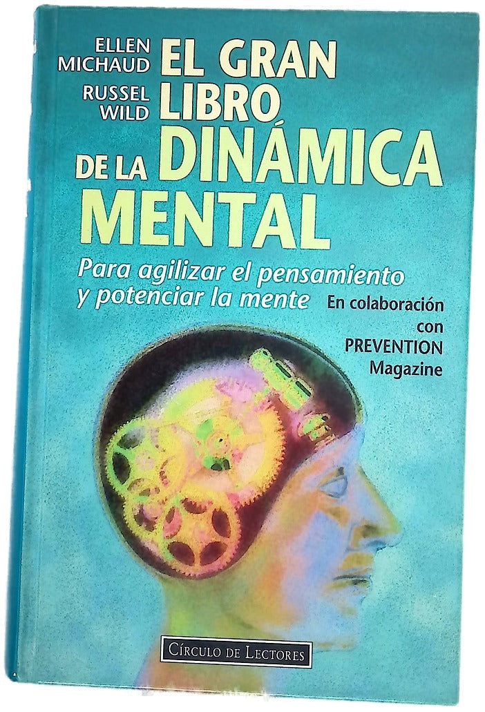 El gran libro de la dinámica mental para agilizar el pensamiento y potenciar la mente