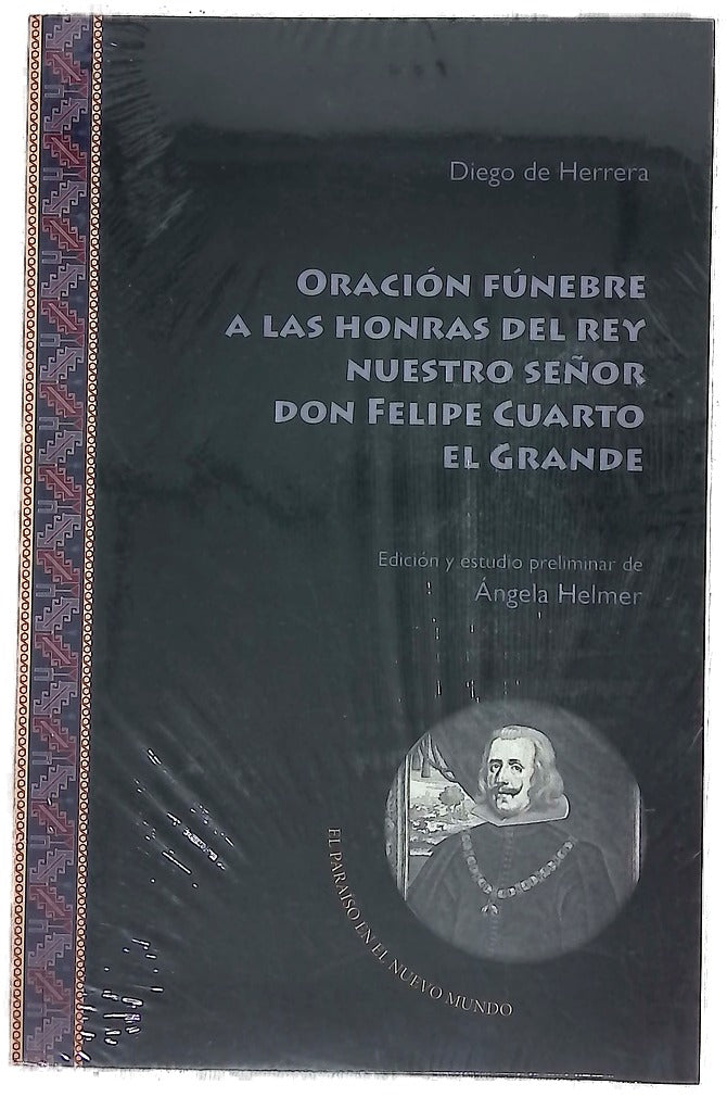 Oración fúnebre a las honras del rey nuestro señor don Felipe Cuarto el Grande