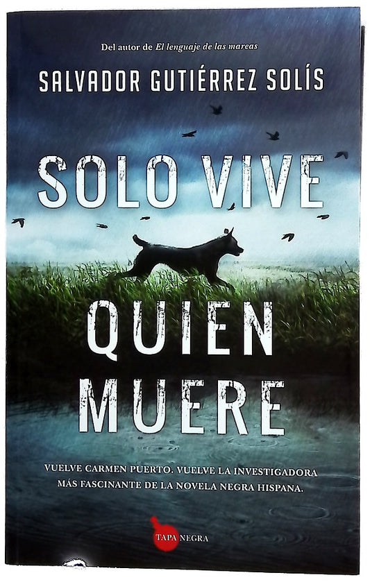 Solo vive quien muere
