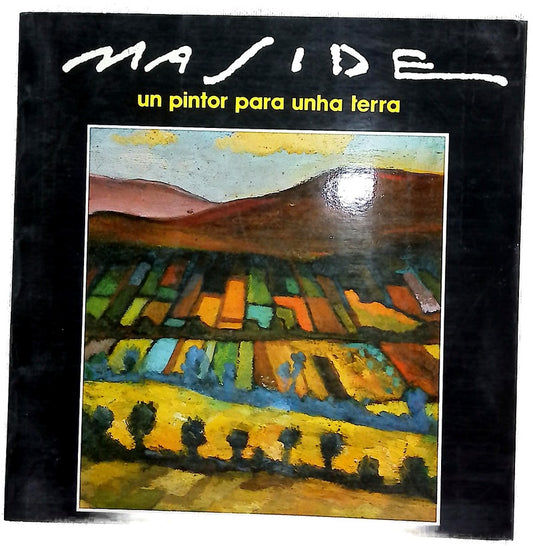 Maside, un pintor para unha terra
