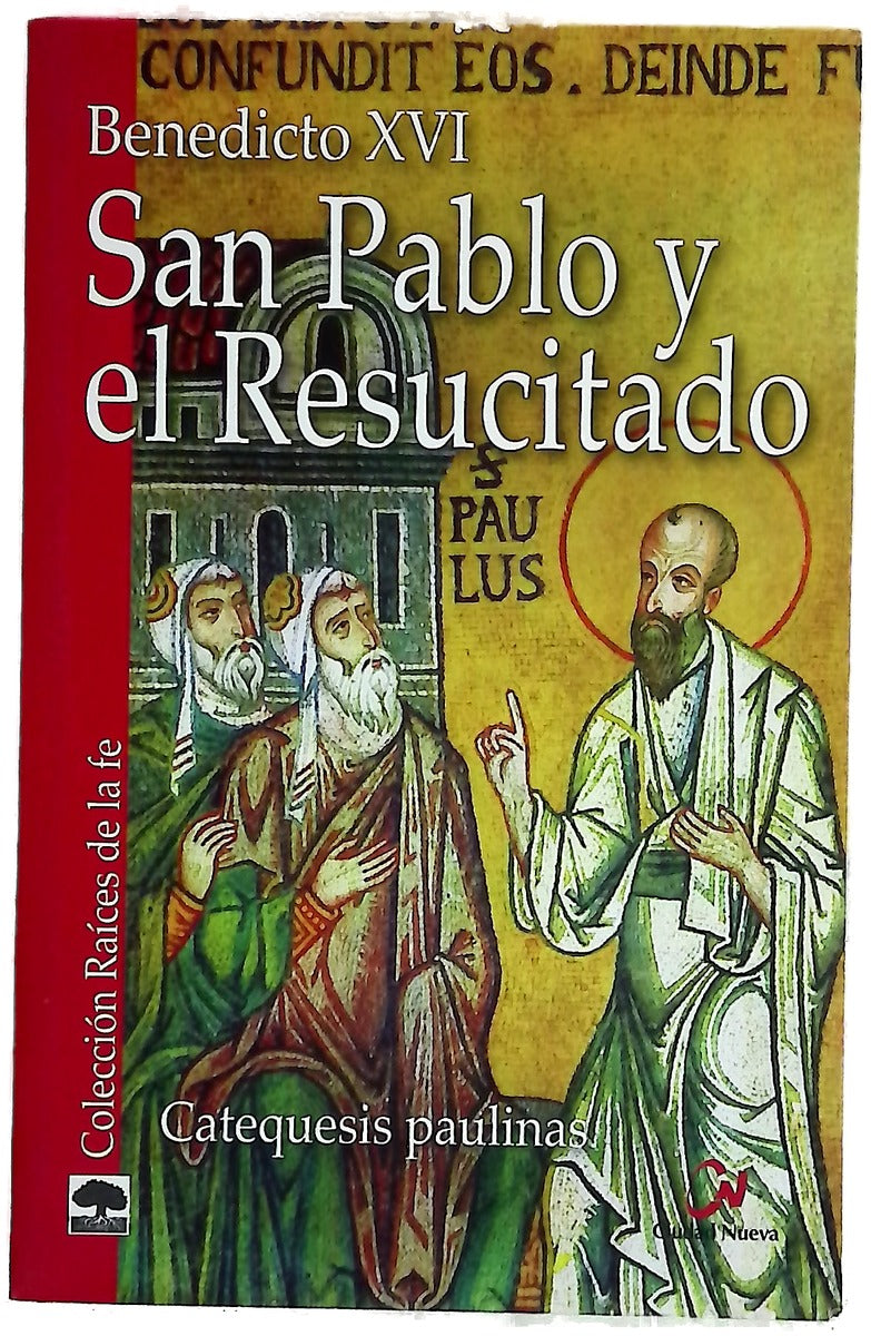 San Pablo y el Resucitado catequesis paulinas