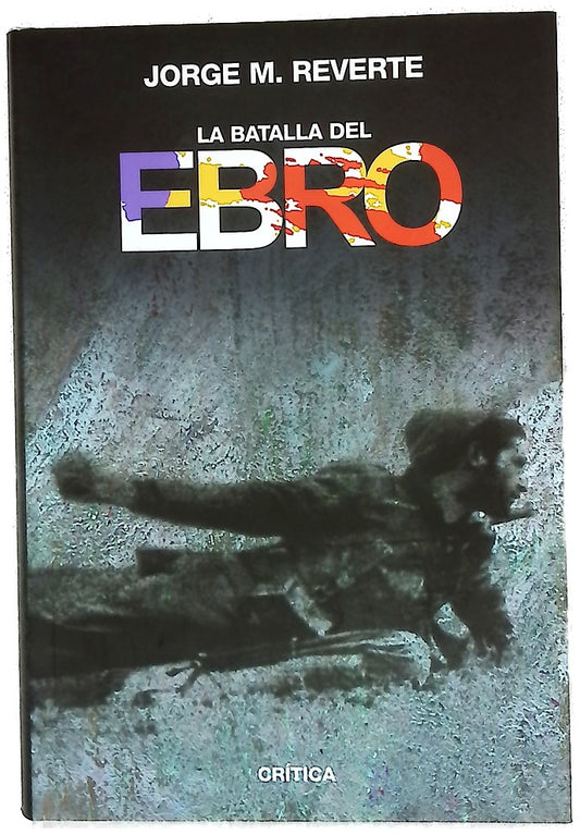 La Batalla del Ebro